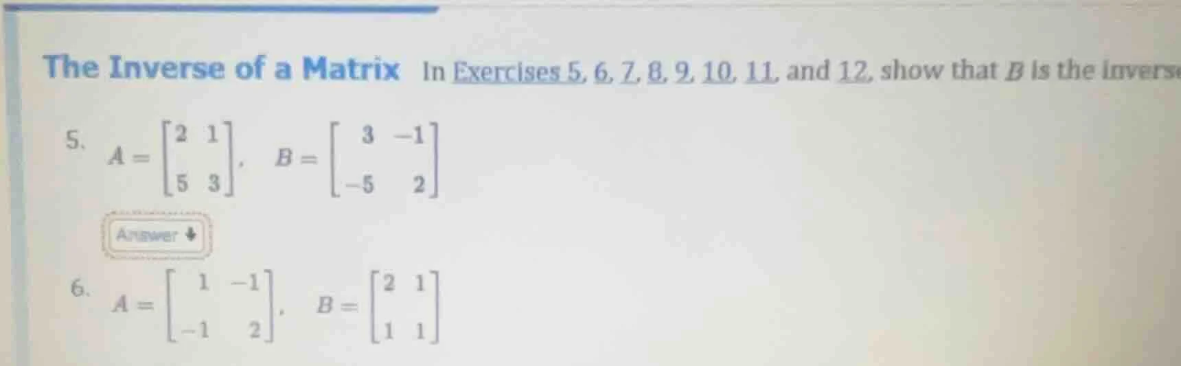 the inverse of a matrix in exercises 5, 6, 7, 8, 9, 10, 11, and 12, sho…