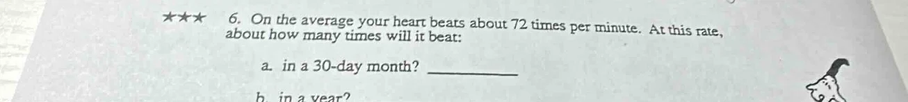 ★★★ 6. on the average your heart beats about 72 times per minute. at th…