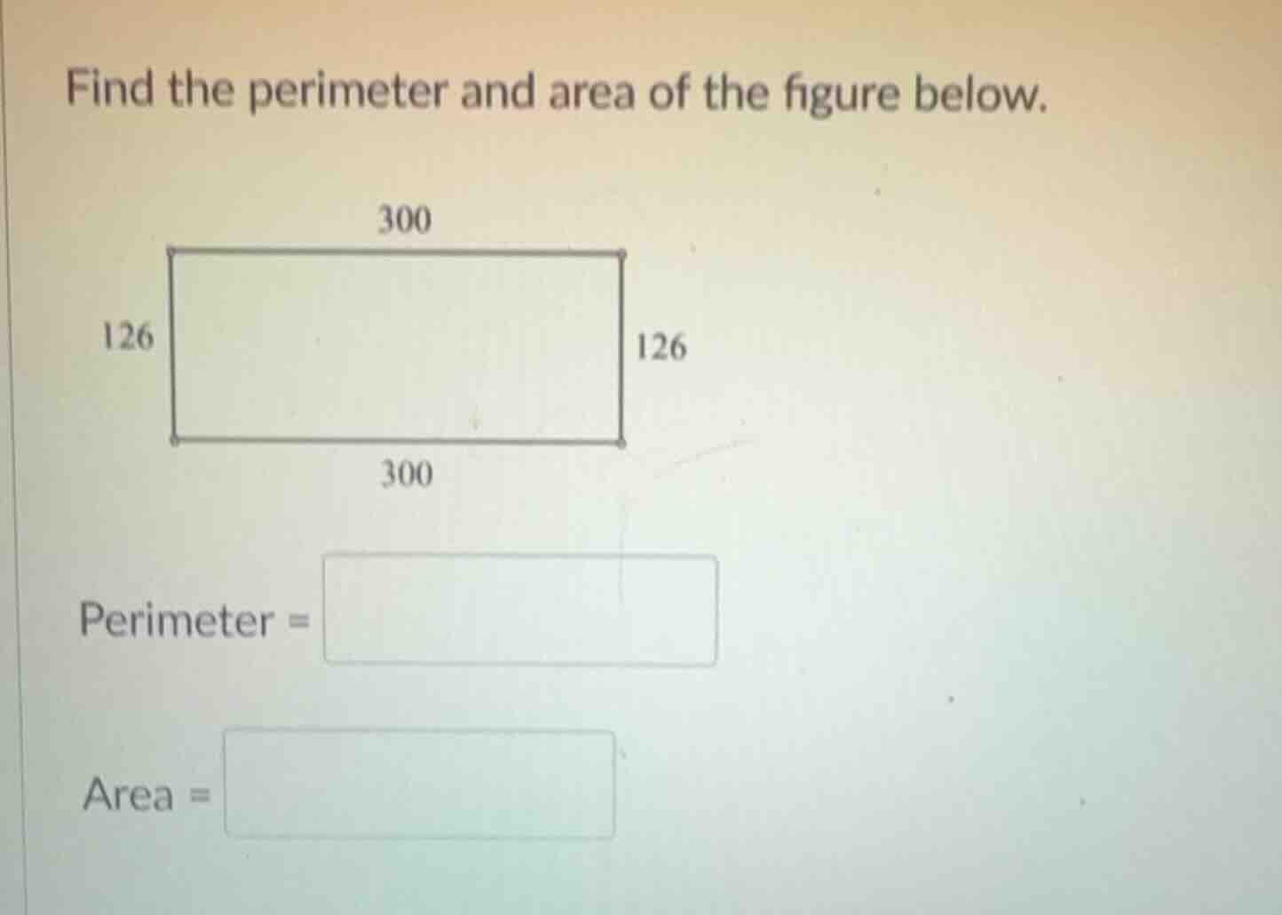 find the perimeter and area of the figure below. 300 126 126 300 perime…