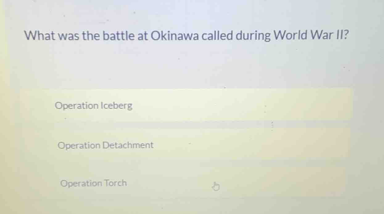 what was the battle at okinawa called during world war ii? operation ic…