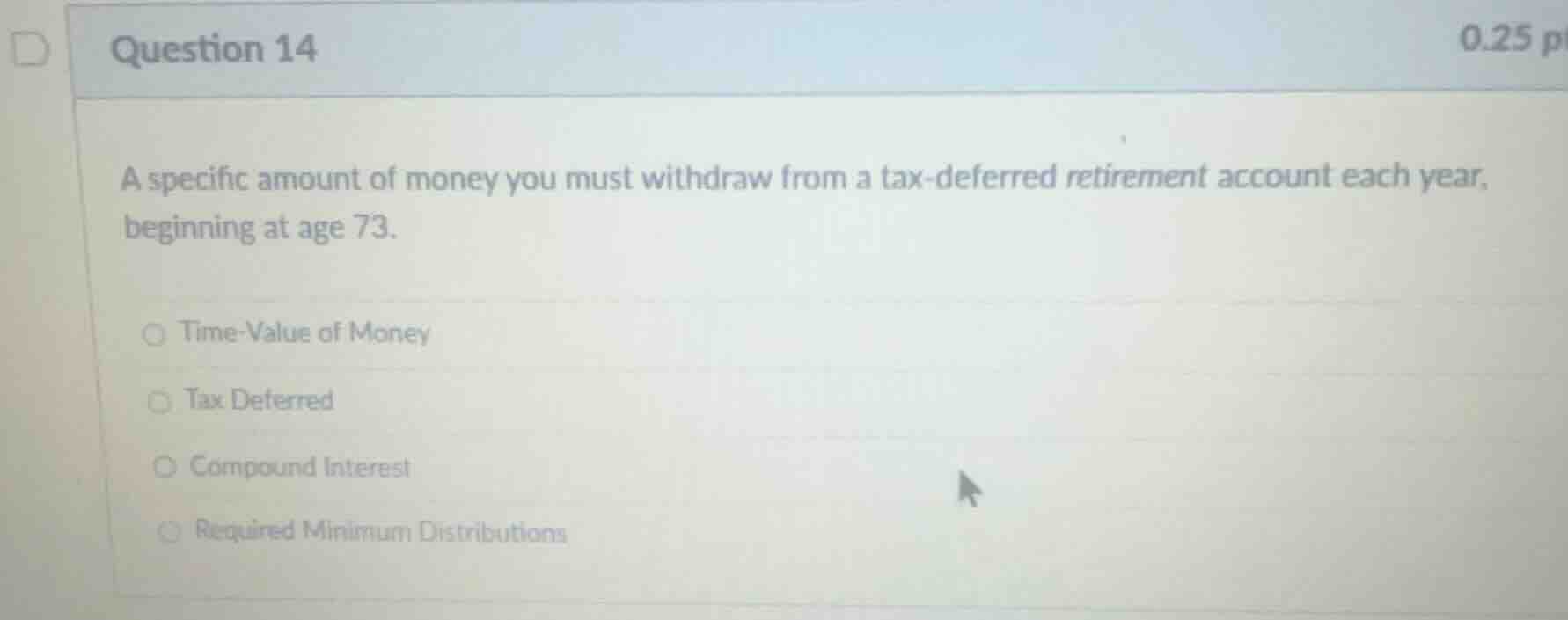 question 14 a specific amount of money you must withdraw from a tax - d…