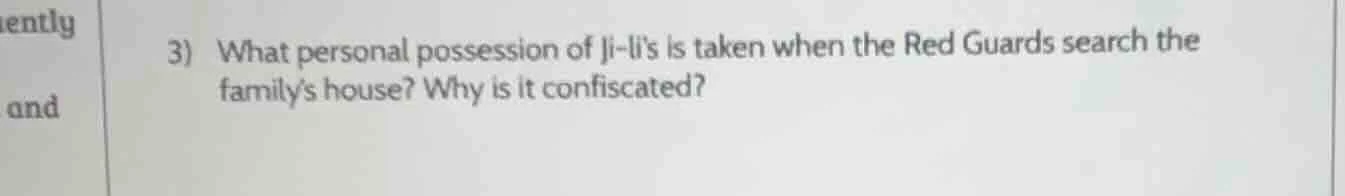 3) what personal possession of ji-lis is taken when the red guards sear…