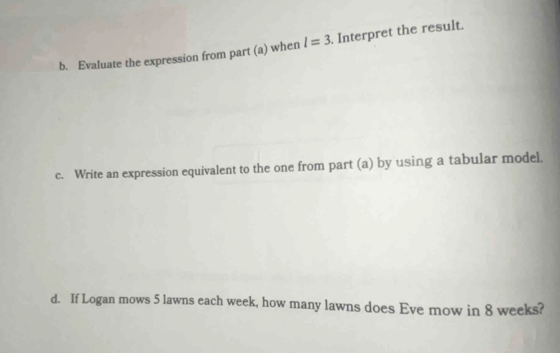 b. evaluate the expression from part (a) when $l = 3$. interpret the re…