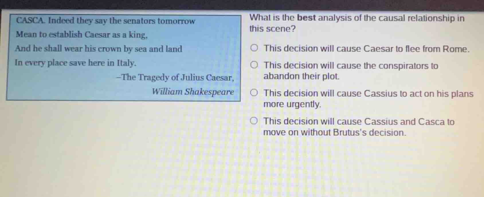 casca. indeed they say the senators tomorrow mean to establish caesar a…