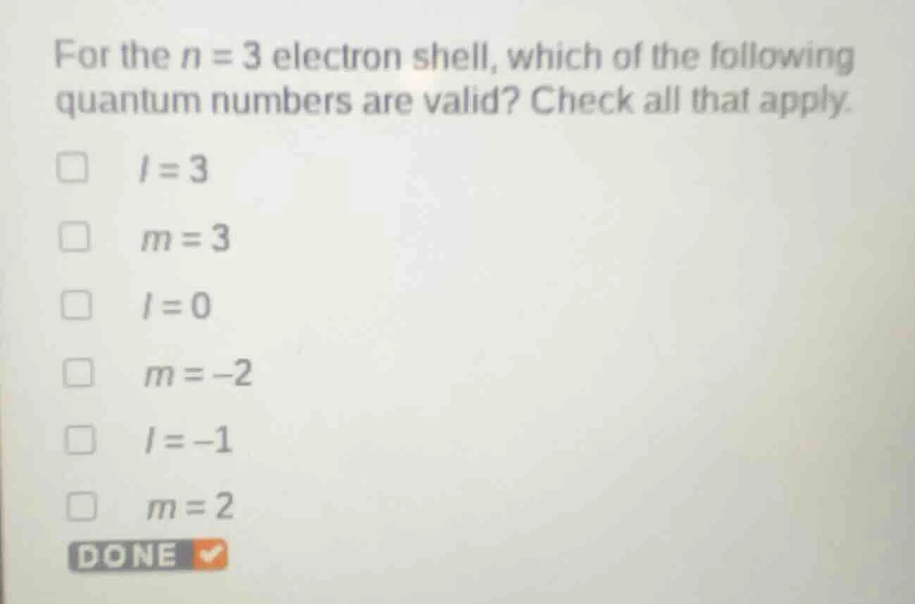 for the n = 3 electron shell, which of the following quantum numbers ar…