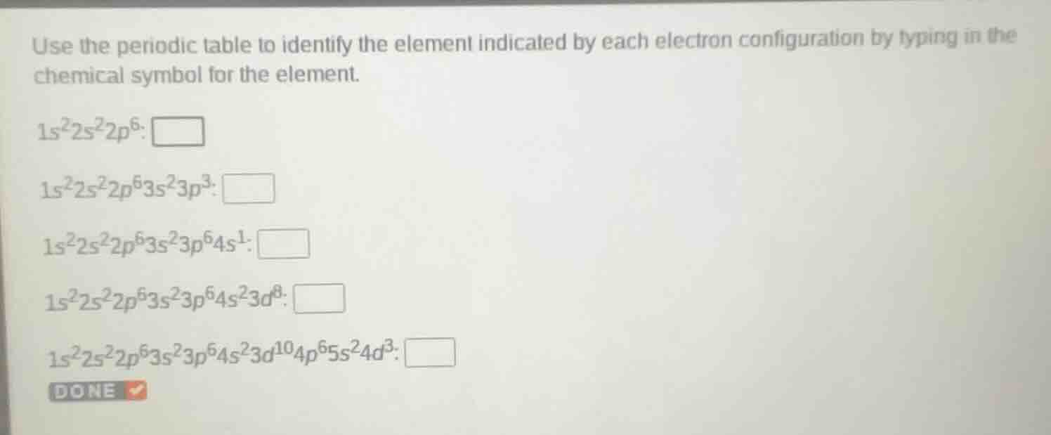 use the periodic table to identify the element indicated by each electr…