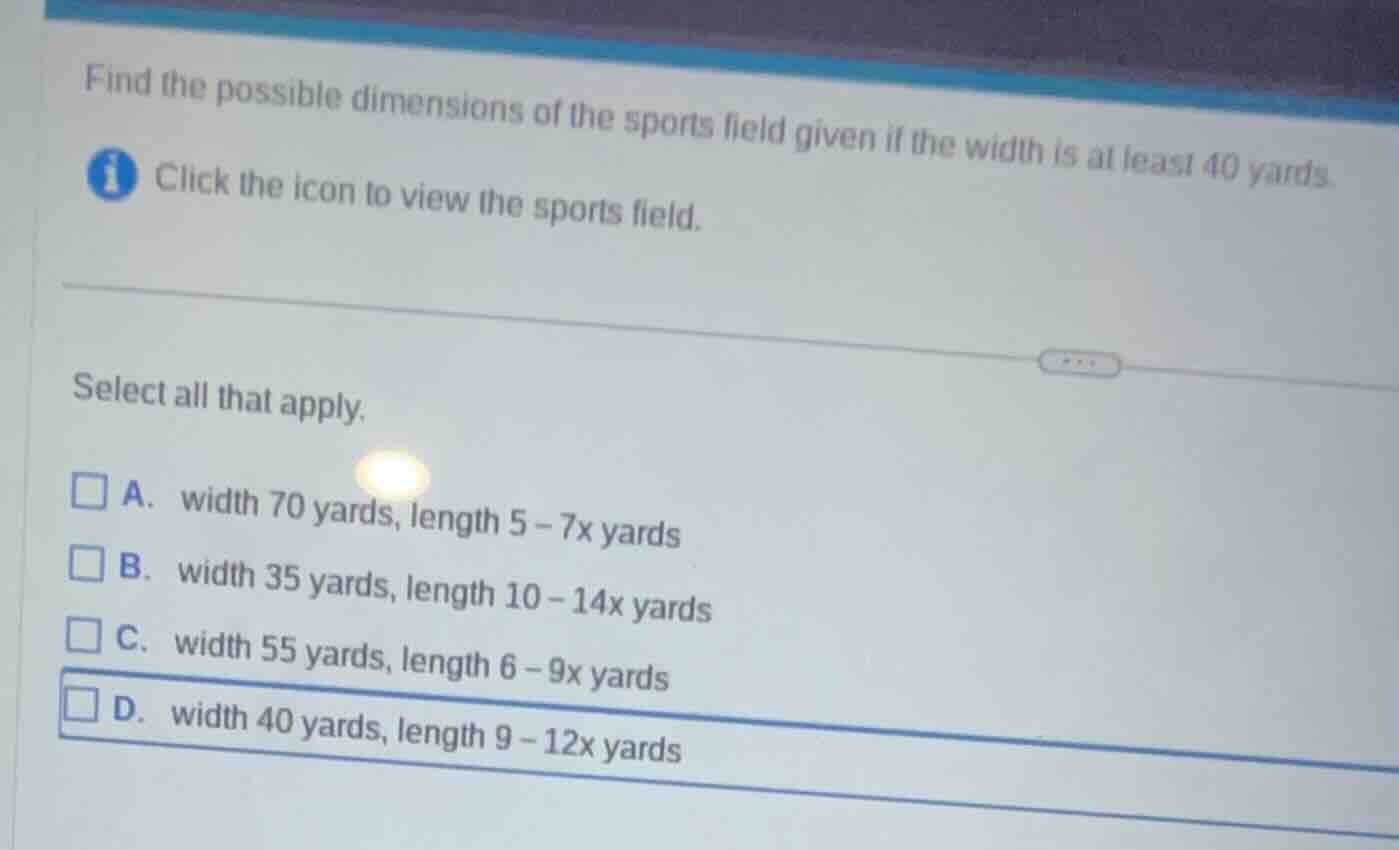 find the possible dimensions of the sports field given if the width is …