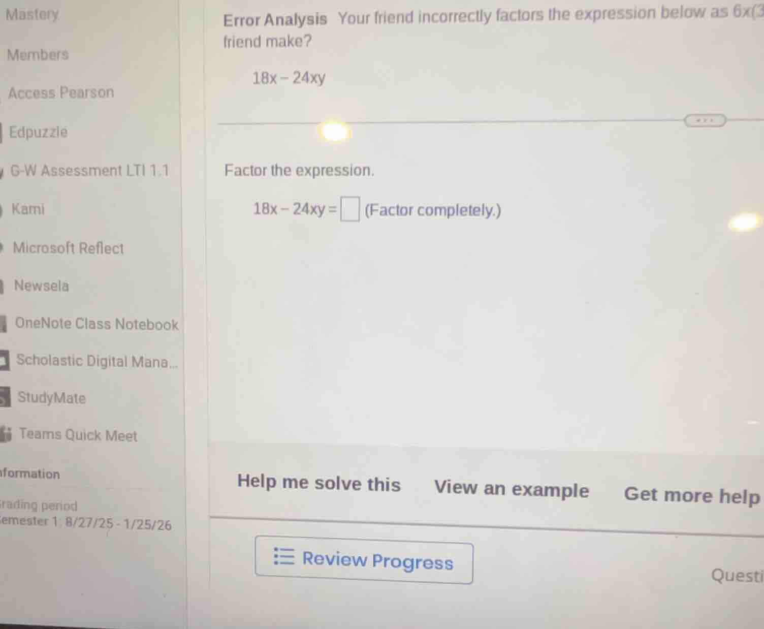 error analysis your friend incorrectly factors the expression below as …