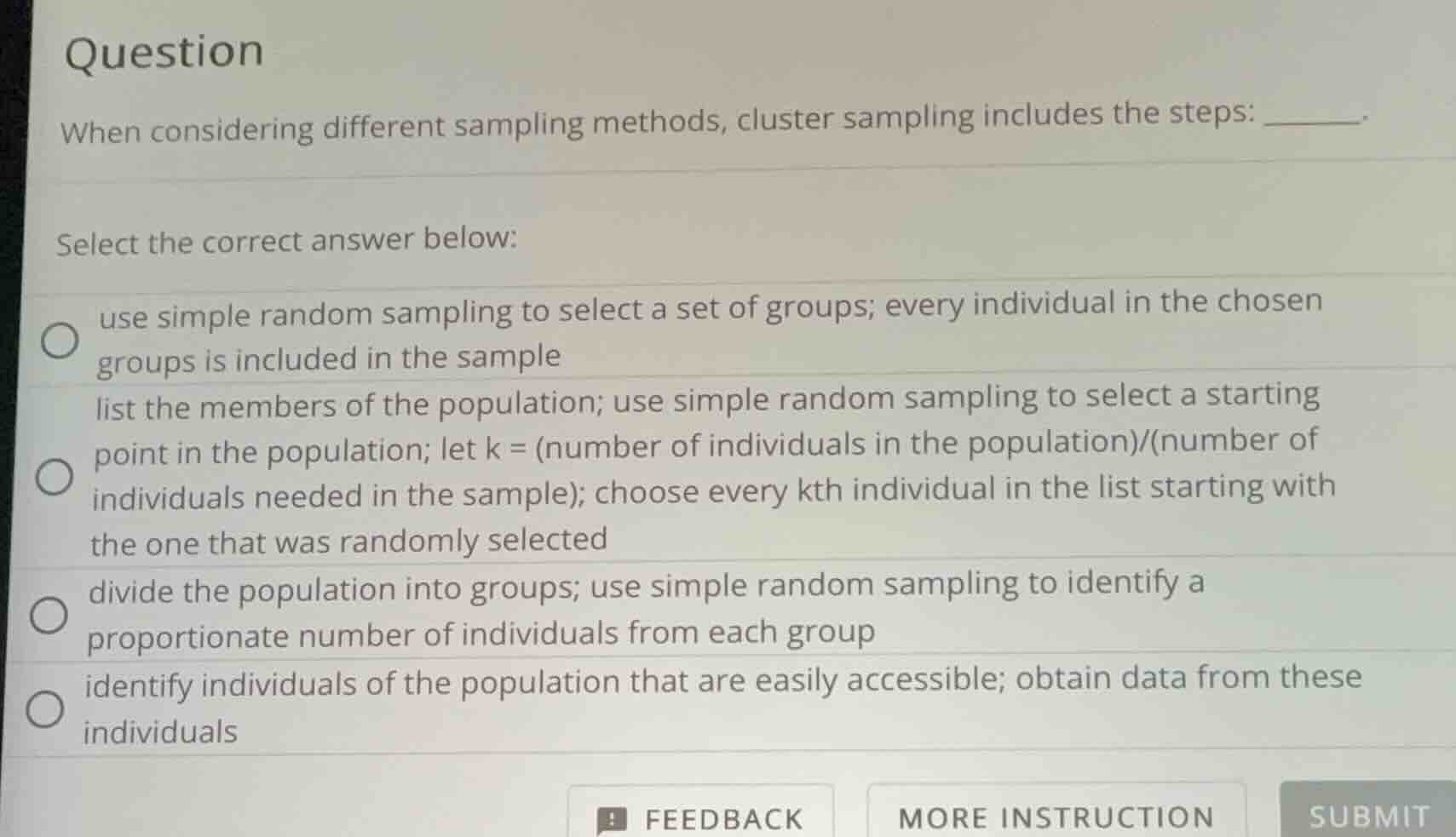 question when considering different sampling methods, cluster sampling …