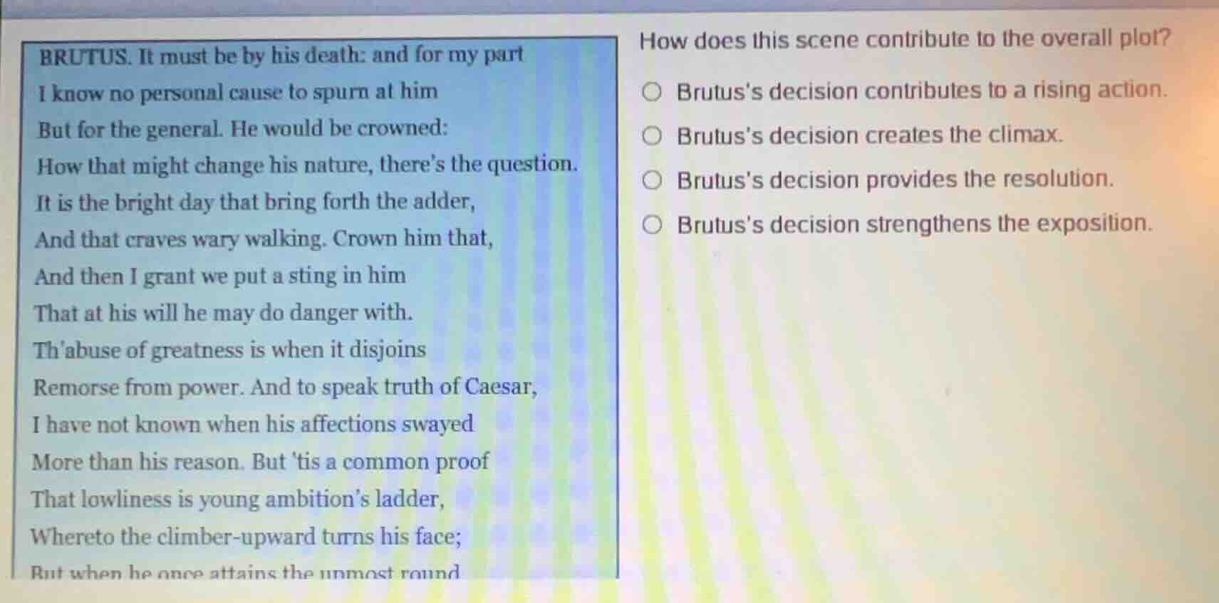 brutus. it must be by his death: and for my part i know no personal cau…