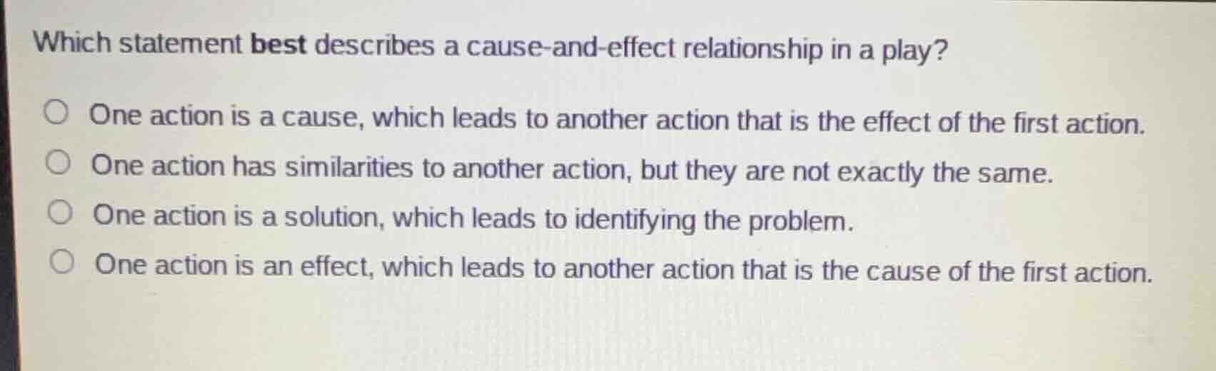 which statement best describes a cause-and-effect relationship in a pla…