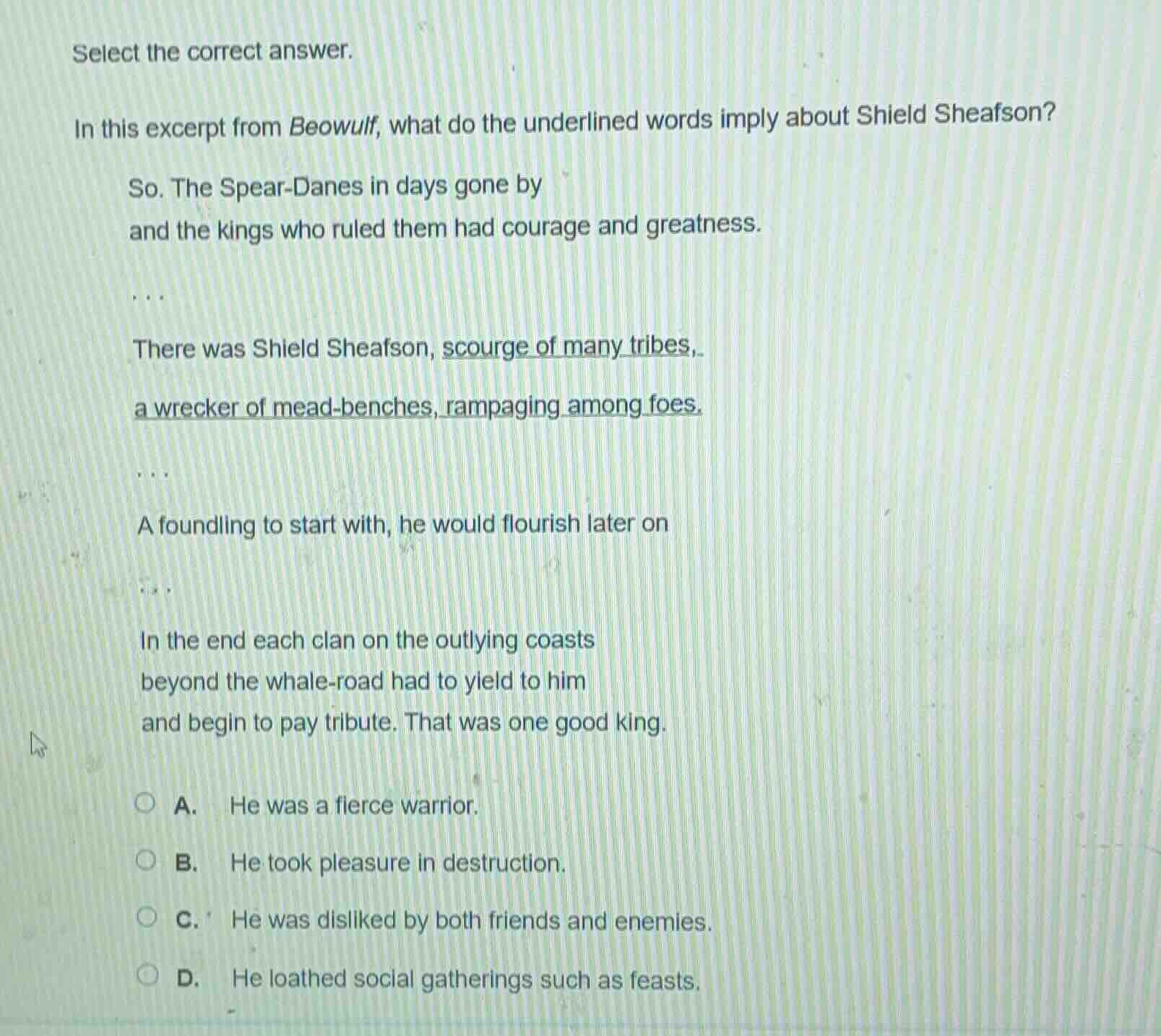 select the correct answer. in this excerpt from beowulf, what do the un…