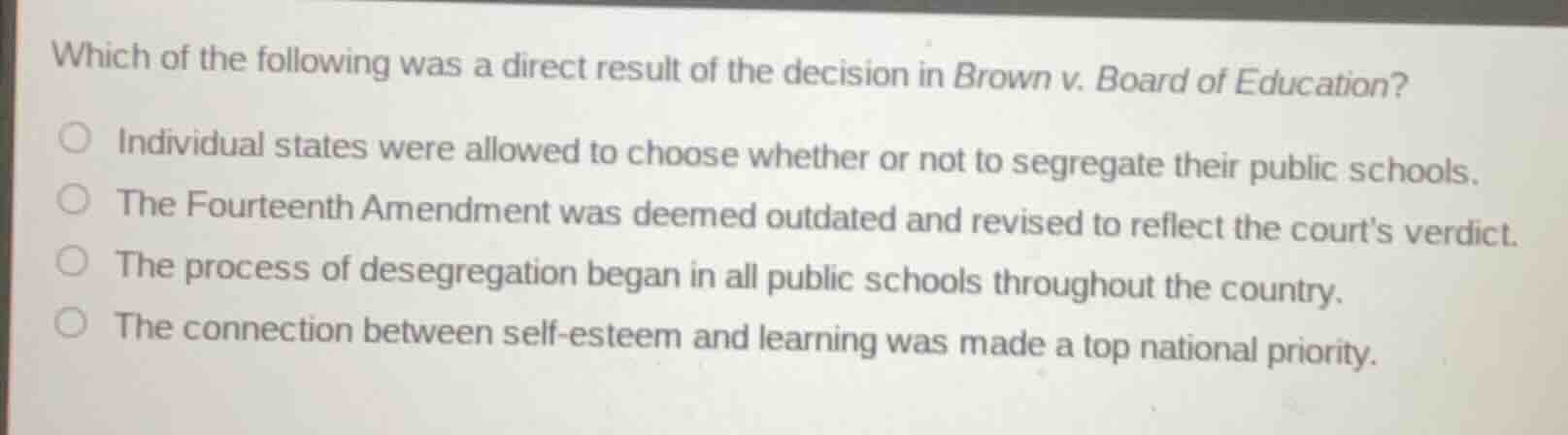 which of the following was a direct result of the decision in brown v. …