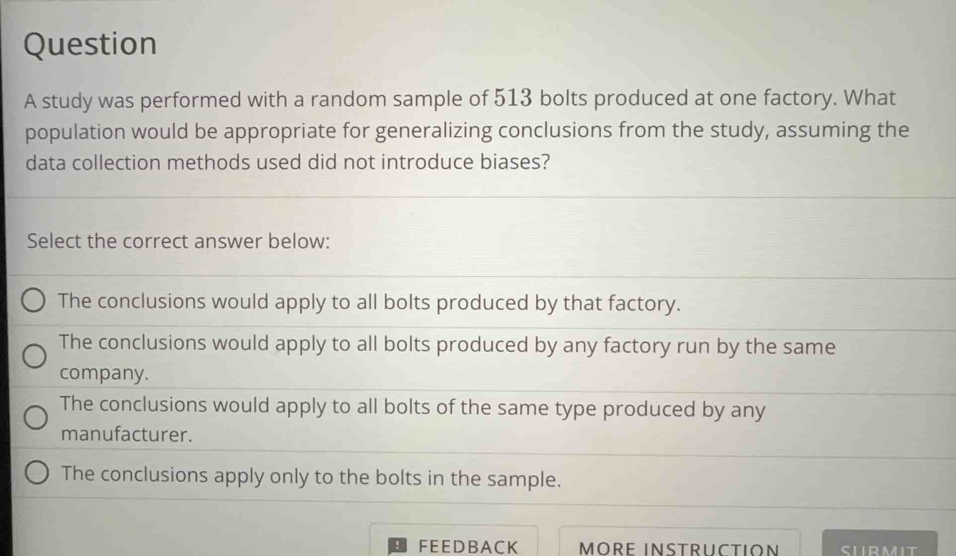 question a study was performed with a random sample of 513 bolts produc…