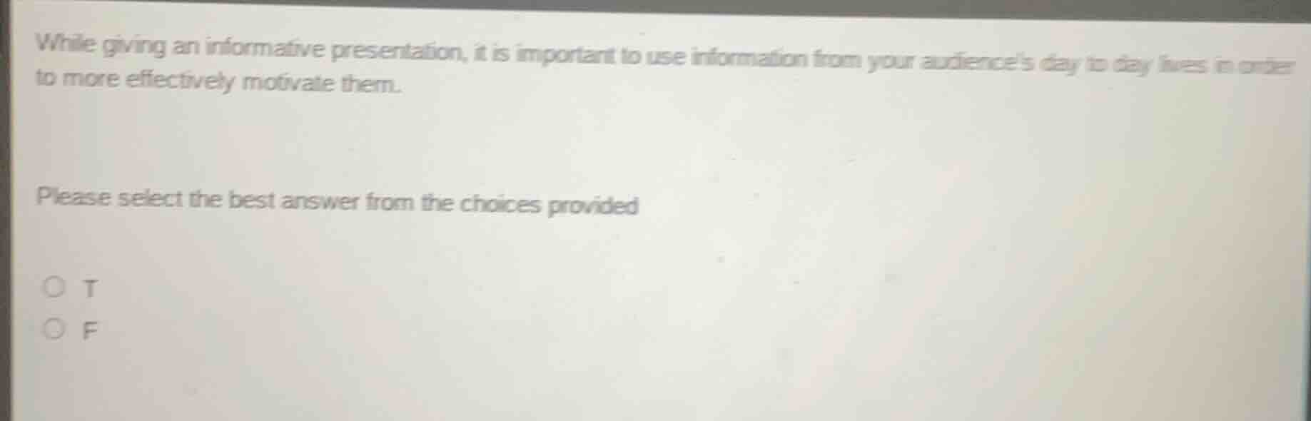 while giving an informative presentation, it is important to use inform…