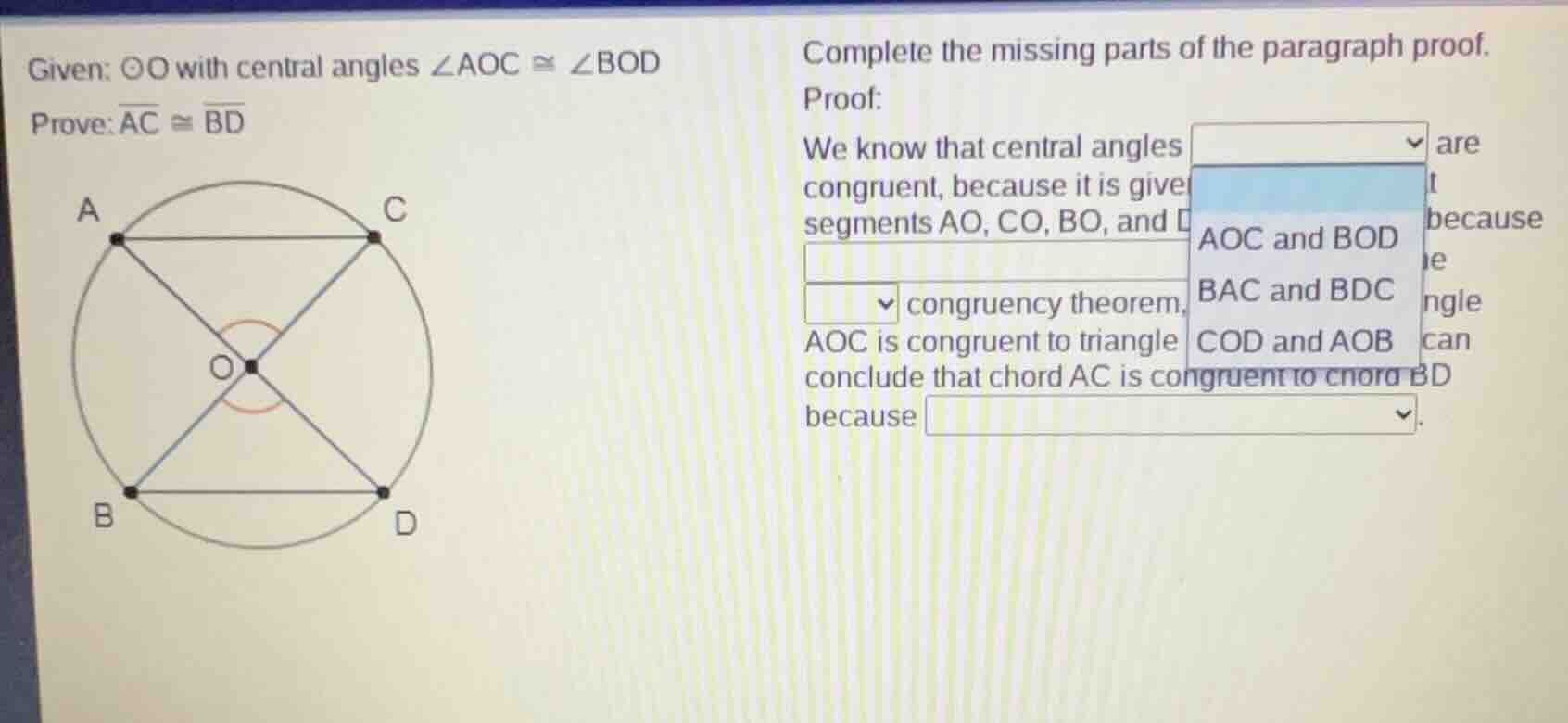 given: ⊙o with central angles ∠aoc ≅ ∠bod prove: \\overline{ac} ≅ \\ove…