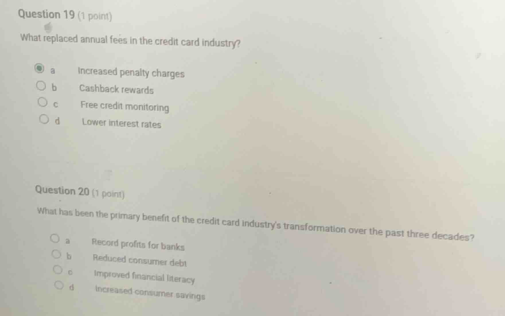 question 19 (1 point) what replaced annual fees in the credit card indu…