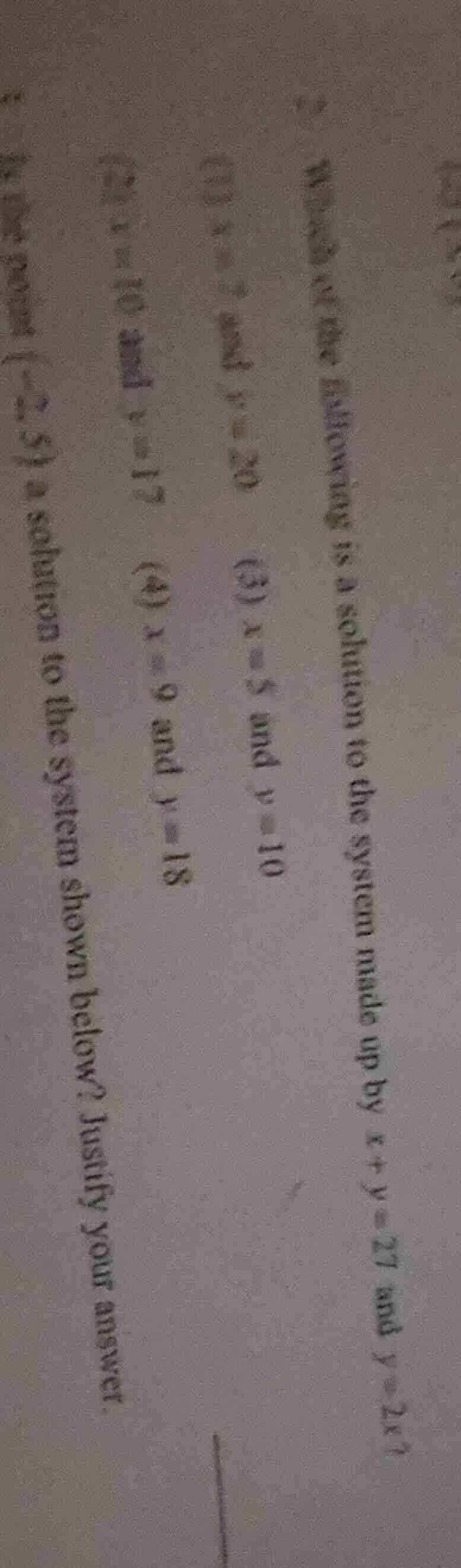 which of the following is a solution to the system made up by ( x + y =…