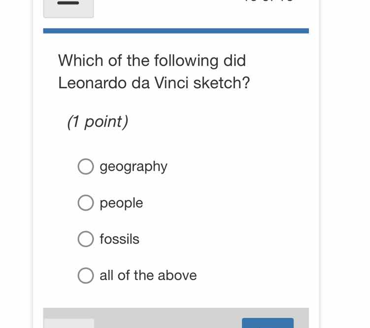 which of the following did leonardo da vinci sketch? (1 point) ○ geogra…