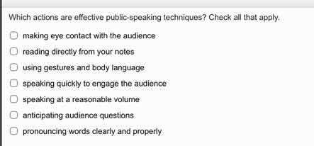 which actions are effective public - speaking techniques? check all tha…