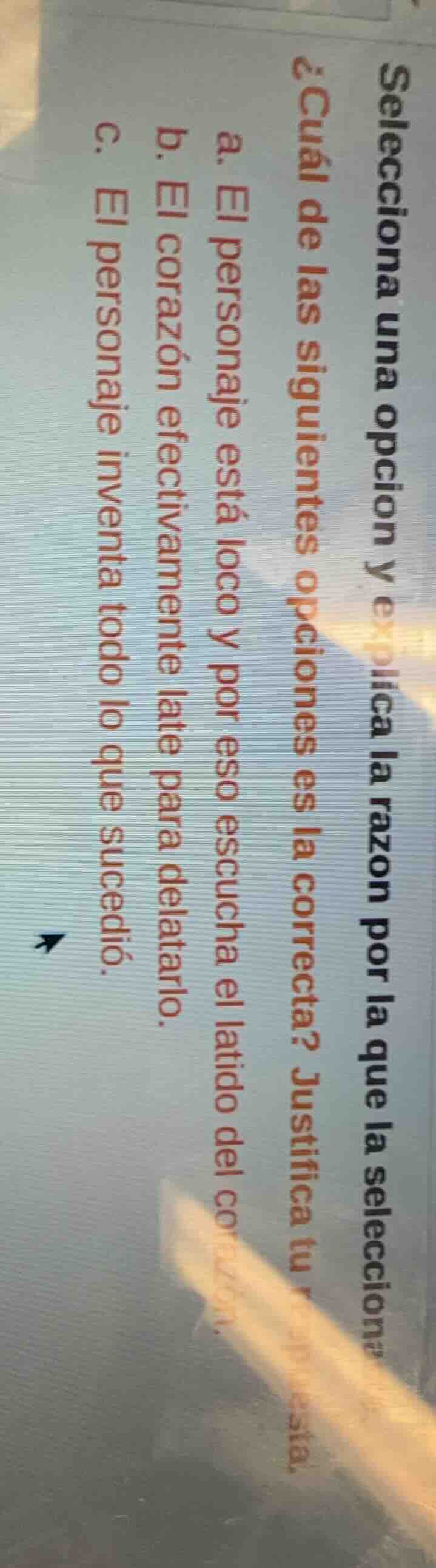 selecciona una opcion y explica la razon por la que la seleccionas. ¿cu…