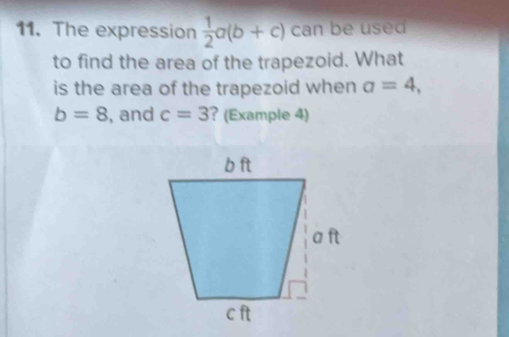 11. the expression \\(\\frac{1}{2}a(b + c)\\) can be used to find the a…