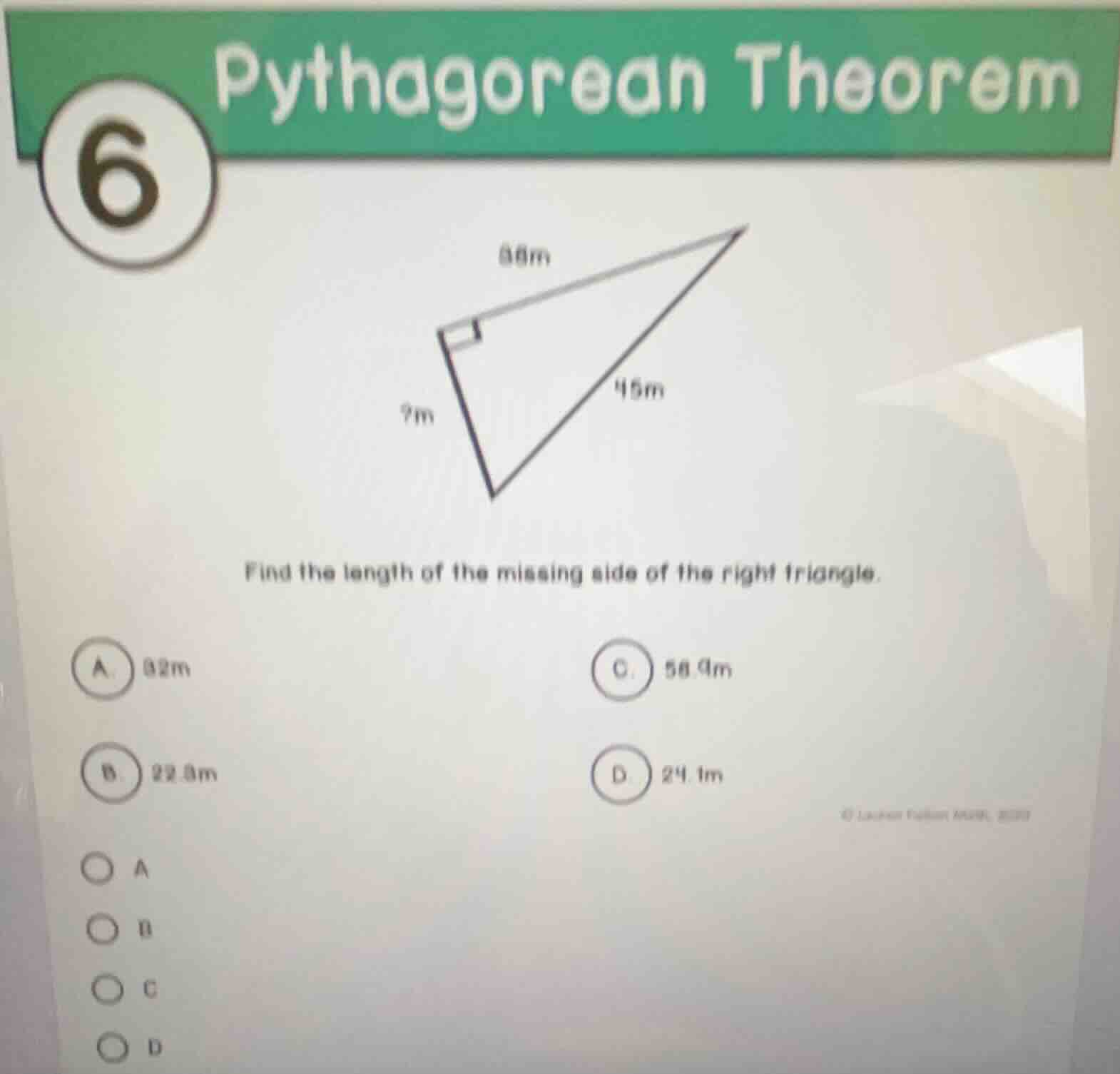 pythagorean theorem 6 86m ?m 45m find the length of the missing side of…