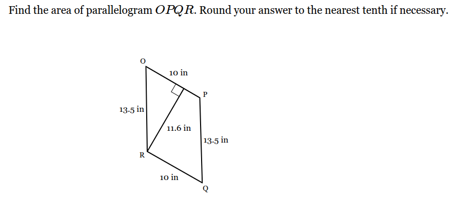 find the area of parallelogram opqr. round your answer to the nearest t…
