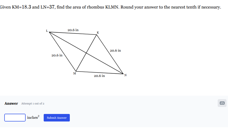 given km=18.3 and ln=37, find the area of rhombus klmn. round your answ…