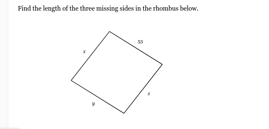 find the length of the three missing sides in the rhombus below. rhombu…