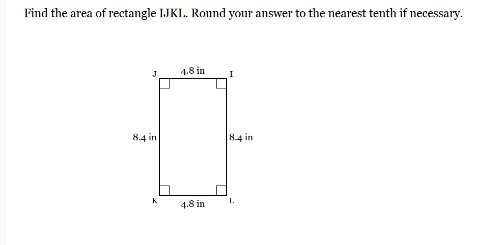 find the area of rectangle ijkl. round your answer to the nearest tenth…