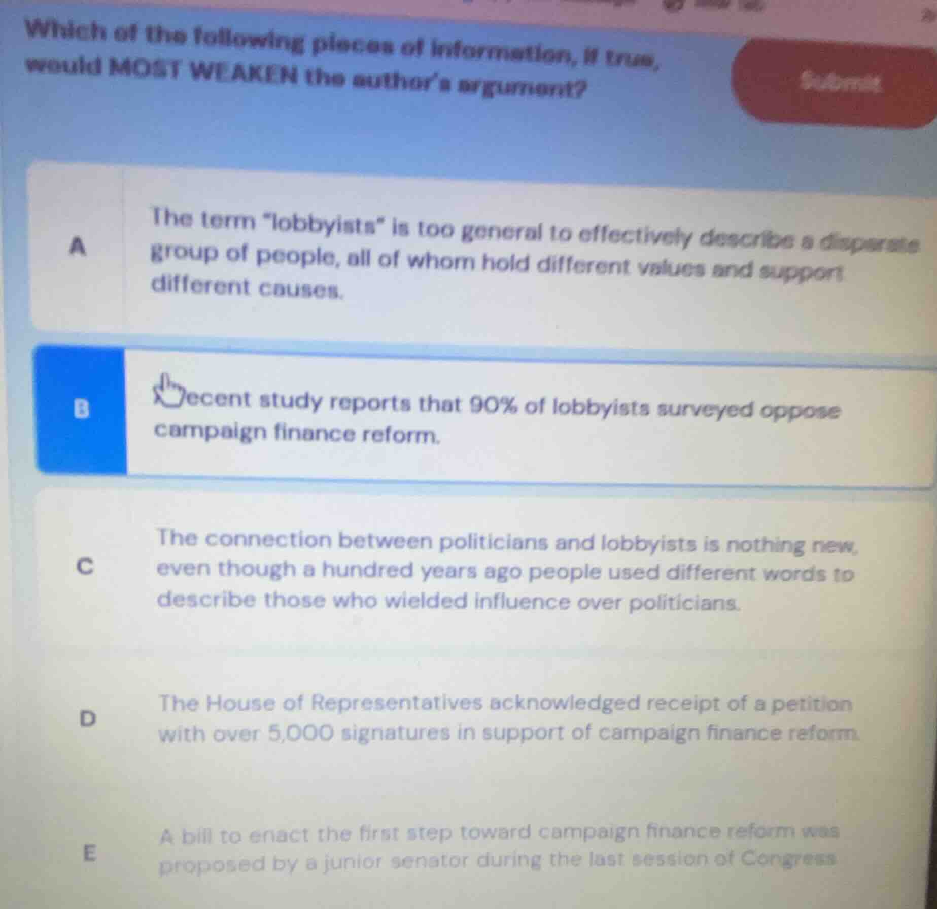 which of the following pieces of information, if true, would most weake…
