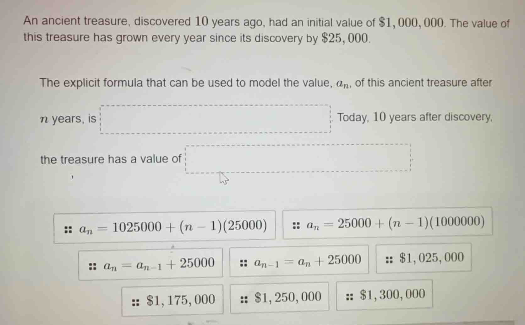 an ancient treasure, discovered 10 years ago, had an initial value of $…
