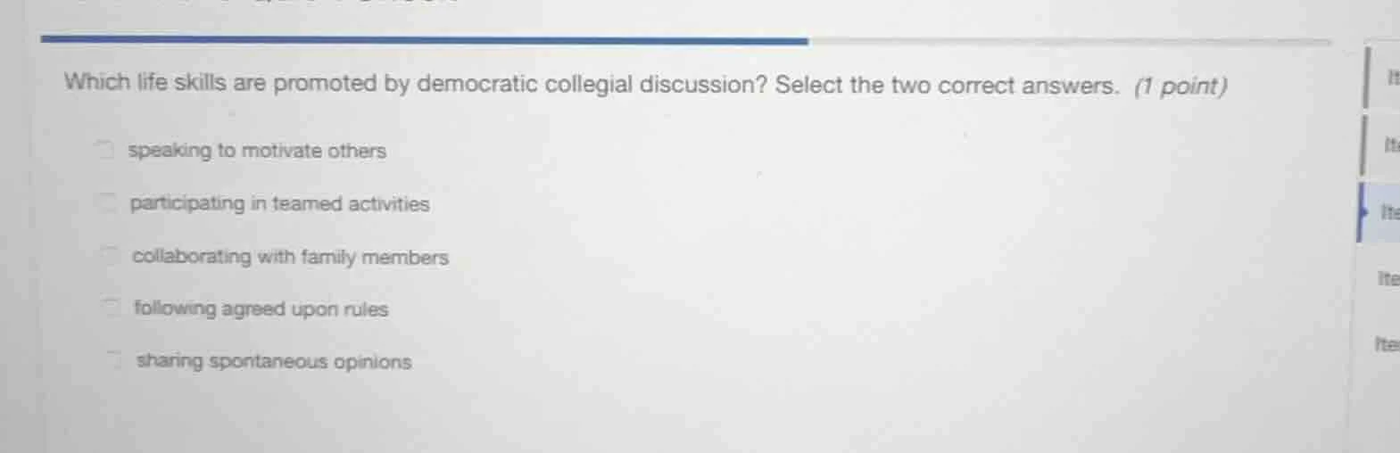 which life skills are promoted by democratic collegial discussion? sele…