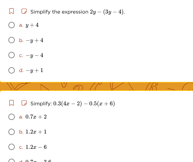 simplify the expression $2y - (3y - 4)$. a. $y + 4$ b. $-y + 4$ c. $-y …