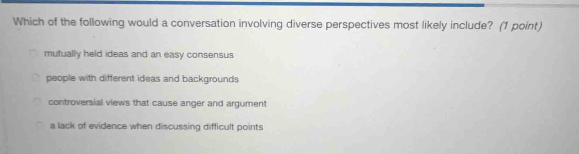 which of the following would a conversation involving diverse perspecti…
