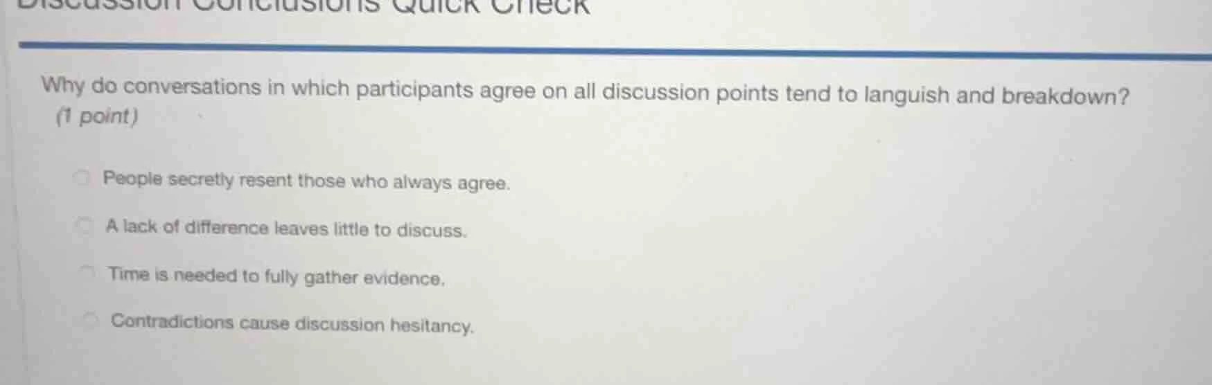 discussion conclusions quick check why do conversations in which partic…
