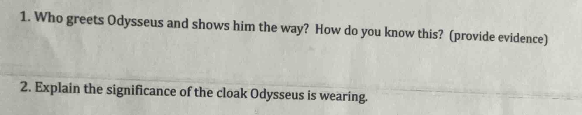 1. who greets odysseus and shows him the way? how do you know this? (pr…