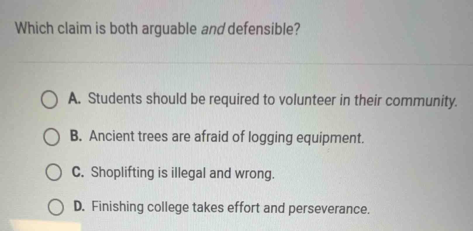 which claim is both arguable and defensible? a. students should be requ…