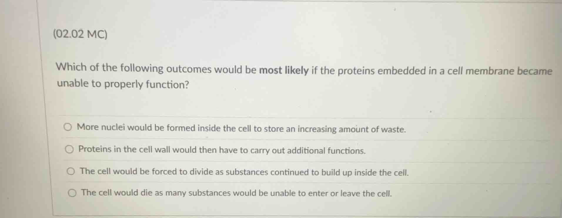 (02.02 mc) which of the following outcomes would be most likely if the …