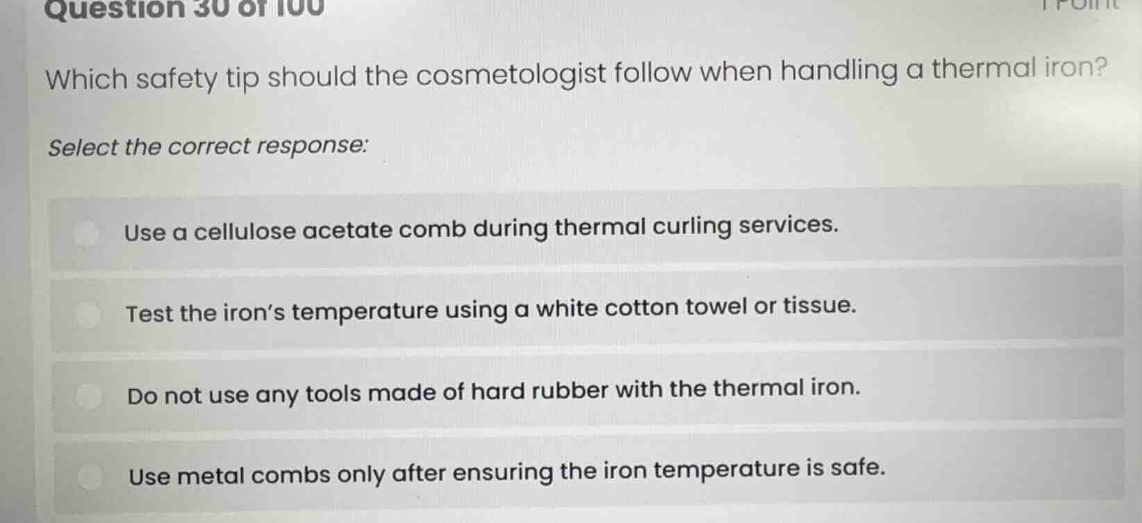 question 30 of 100 which safety tip should the cosmetologist follow whe…