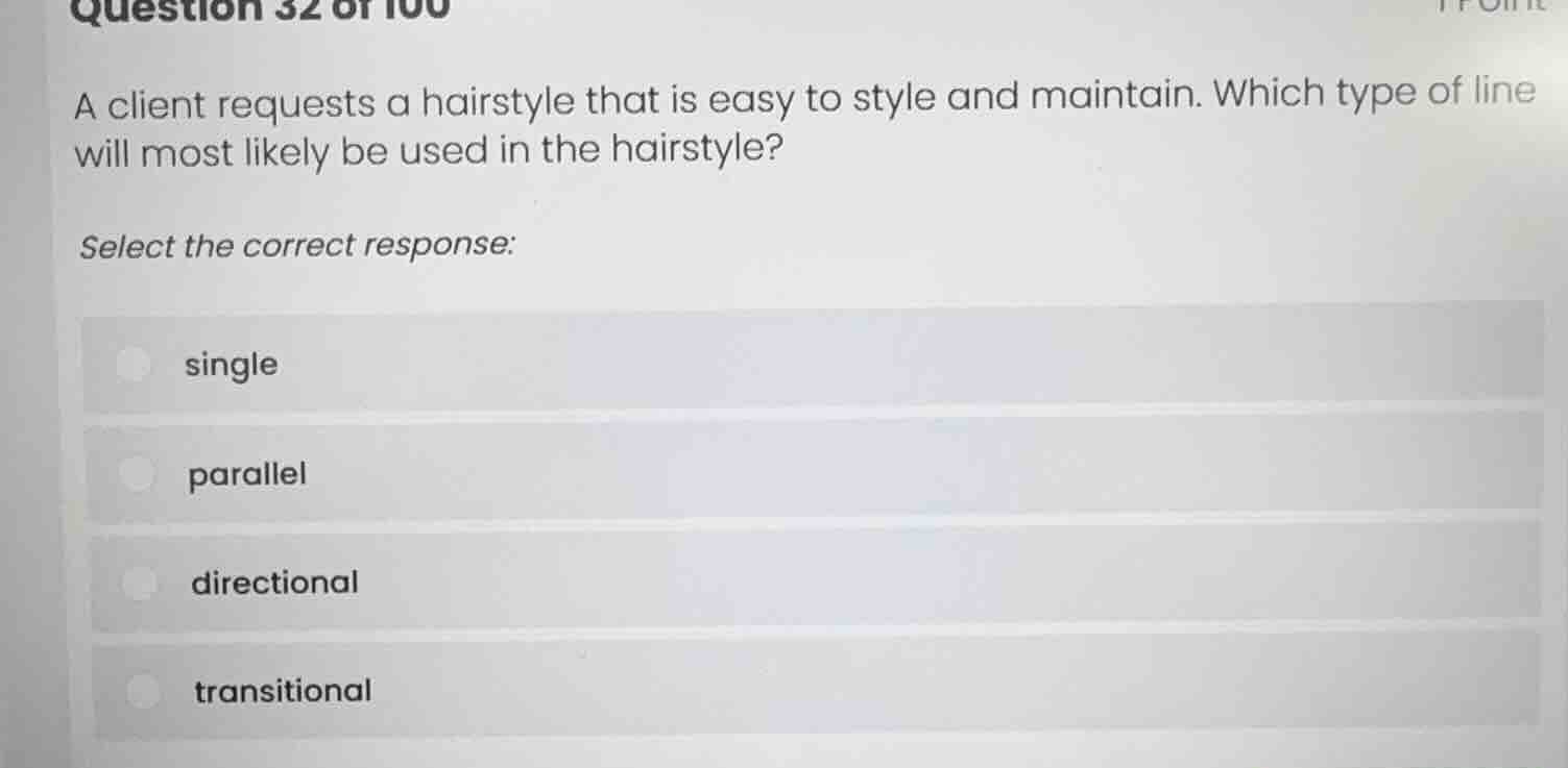 question 32 of 100 a client requests a hairstyle that is easy to style …