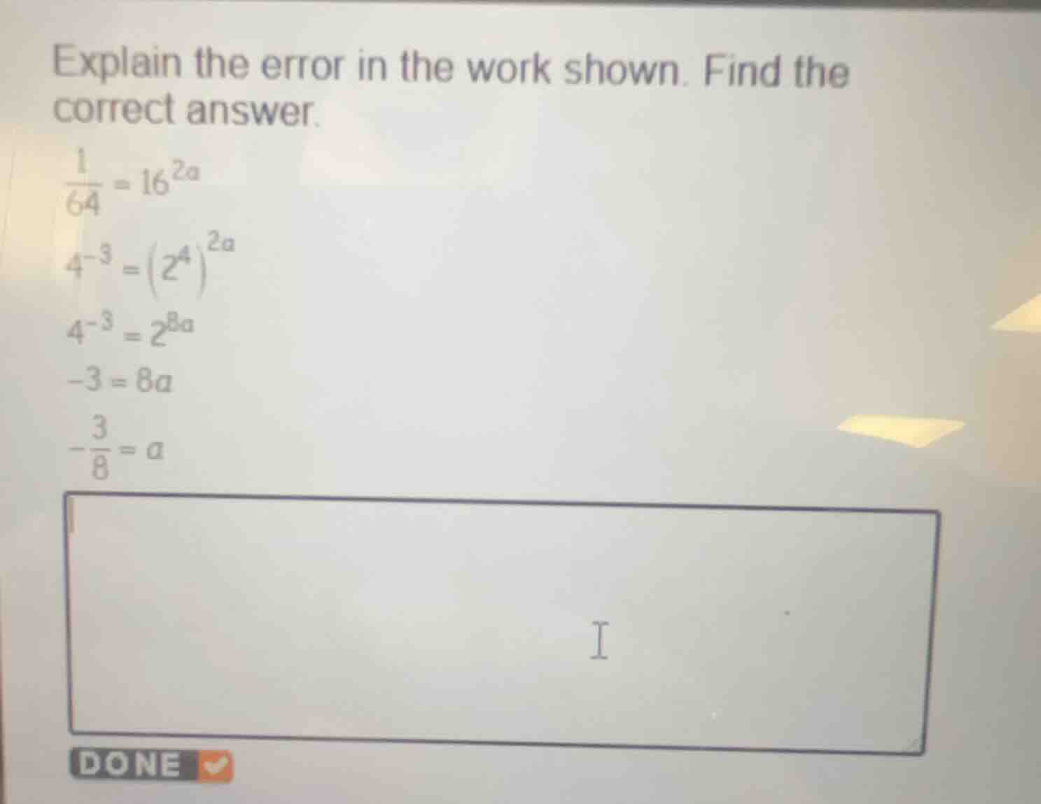 explain the error in the work shown. find the correct answer. \\(\\frac…