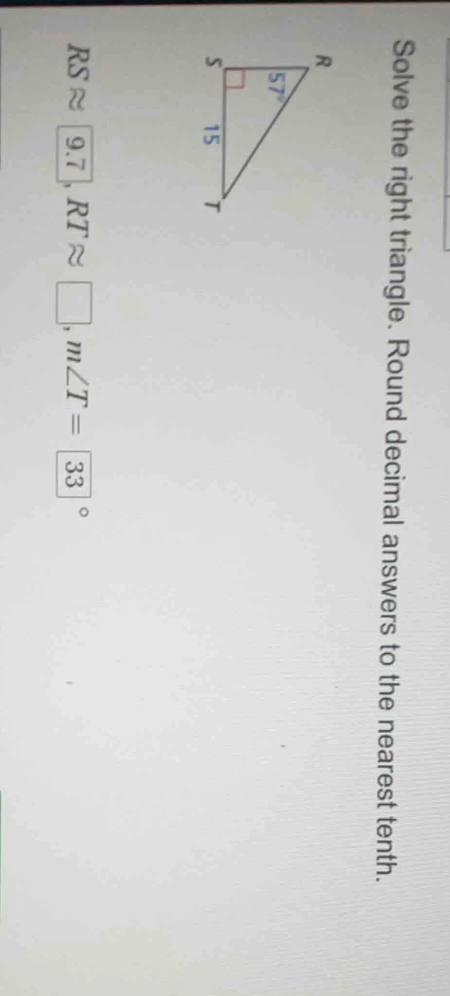 solve the right triangle. round decimal answers to the nearest tenth. t…