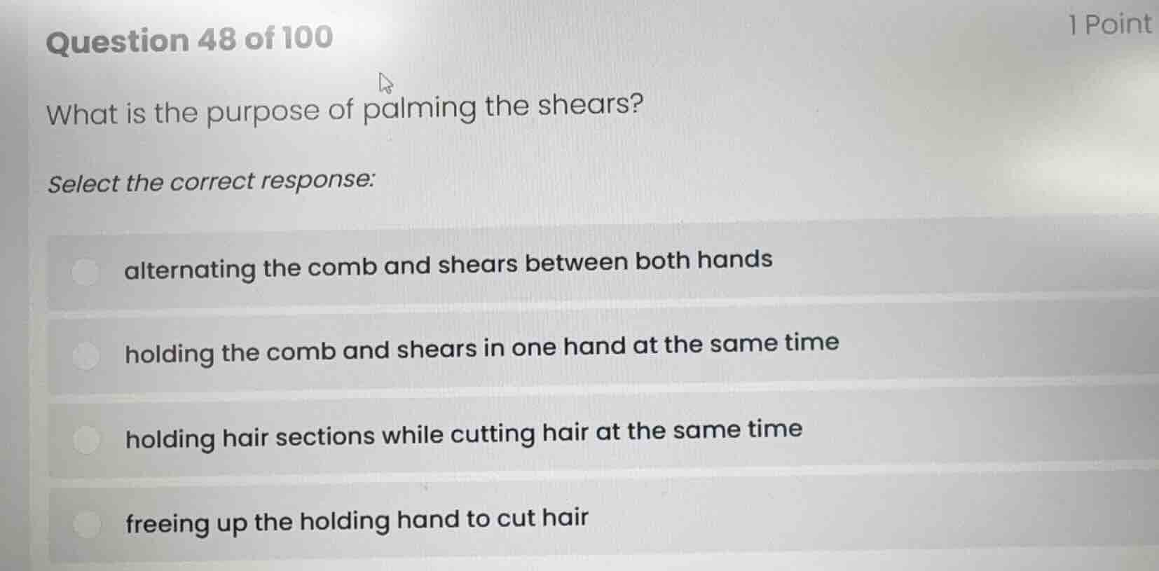 question 48 of 100 what is the purpose of palming the shears? select th…