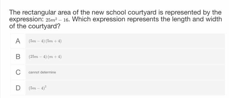 the rectangular area of the new school courtyard is represented by the …