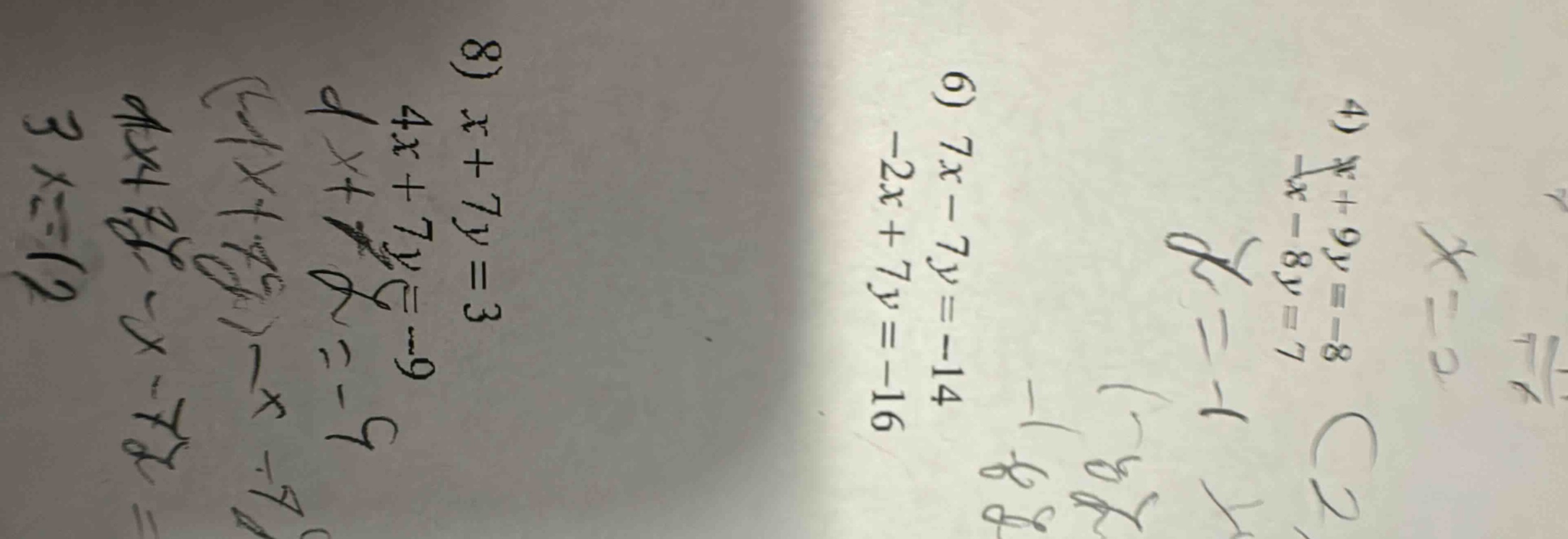 4) $x + 9y = -8$; $-x - 8y = 7$ 6) $7x - 7y = -14$; $-2x + 7y = -16$ 8)…