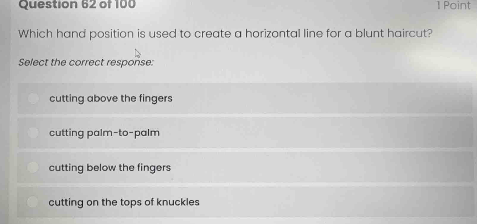 question 62 of 100 1 point which hand position is used to create a hori…