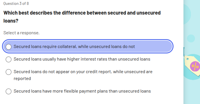 question 3 of 8 which best describes the difference between secured and…