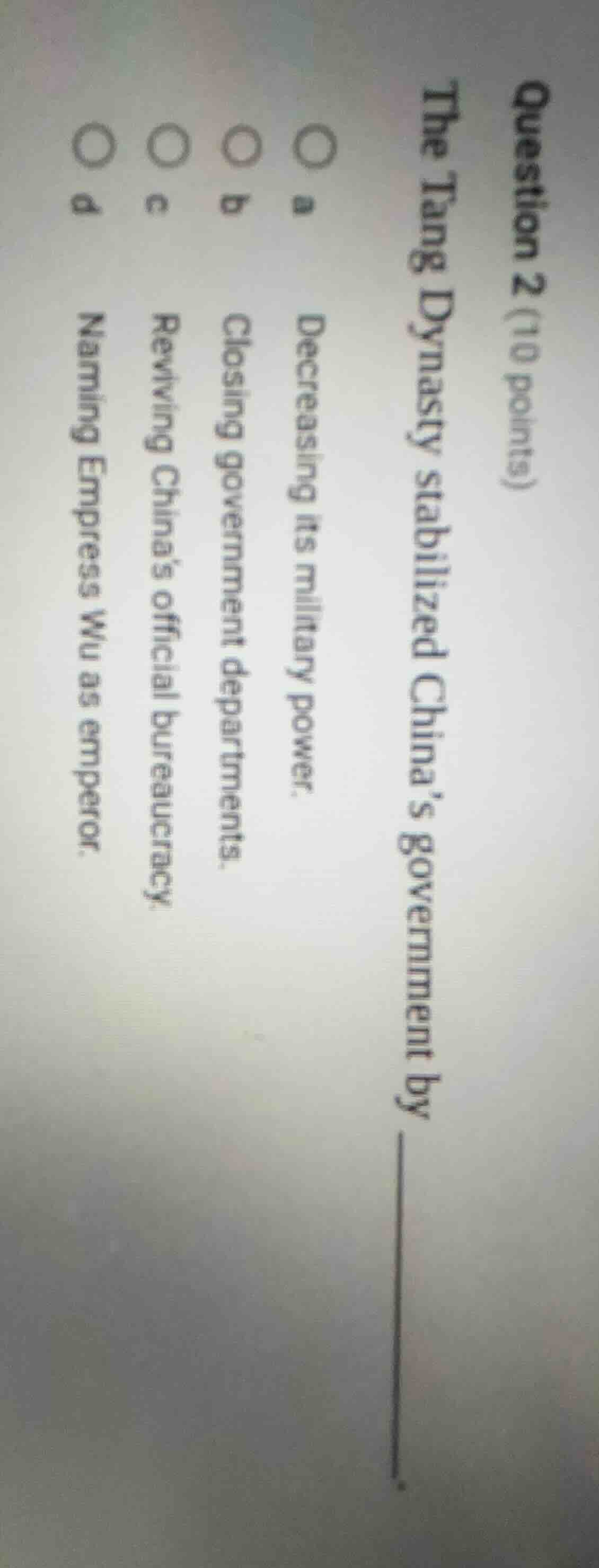 question 2 (10 points) the tang dynasty stabilized china’s government b…